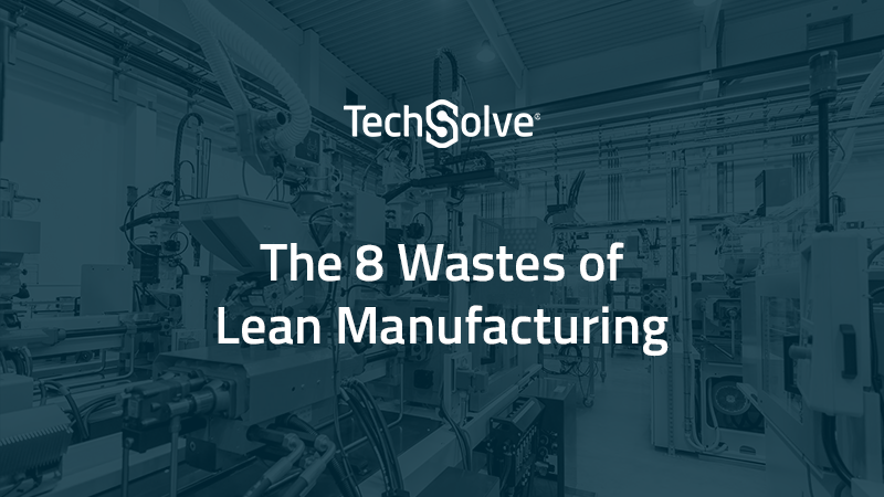 The 8 wastes of lean manufacturing blog
